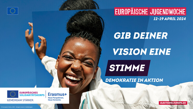 Europäische Jugendwoche 2024: Gib deiner Vision eine Stimme